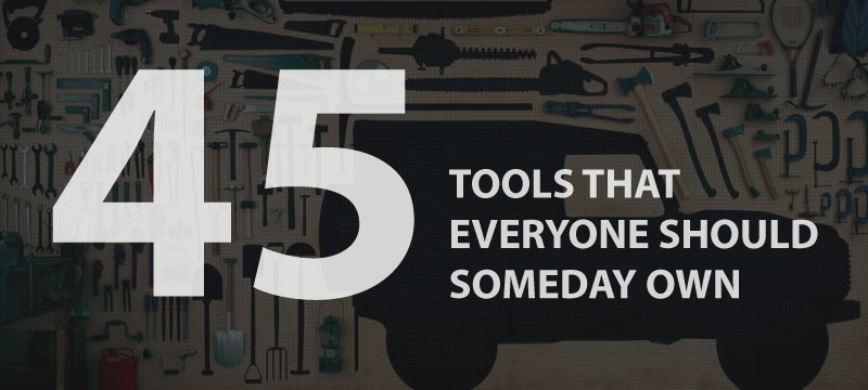 Featured image of a garage with the title "Best 45 Tools That Everyone Should Someday Own" written over image.