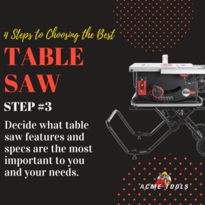 4 Steps to Choosing a Table Saw Step 3