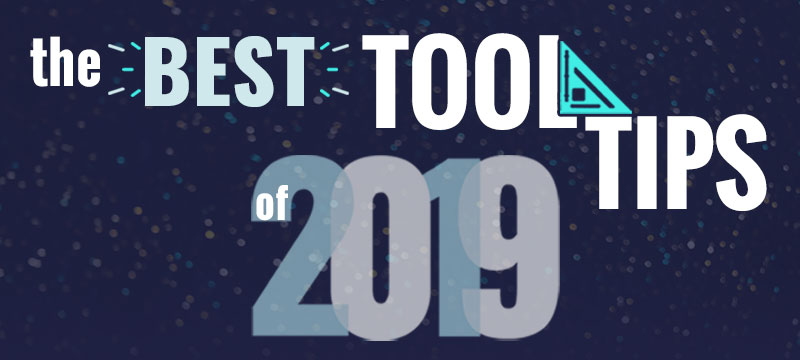 The Best Tool Tips of 2019