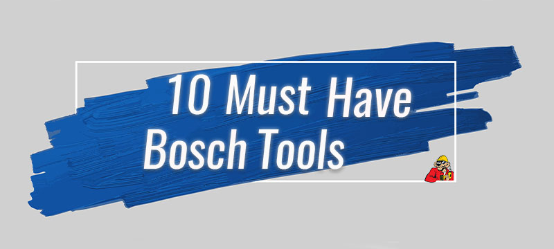 The Best Bosch Tools Title Image