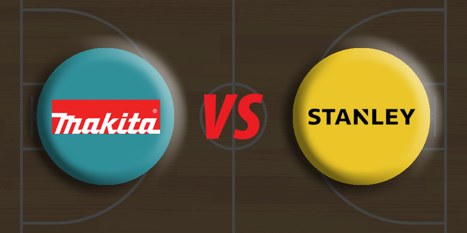 Makita Vs. Stanley